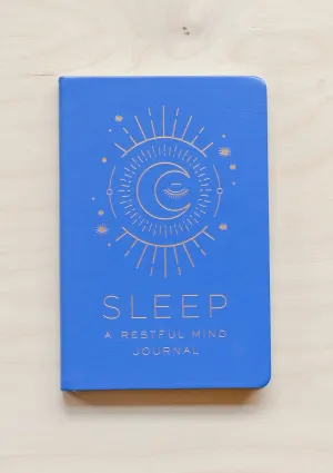 Sleep: A Restful Mind Journal